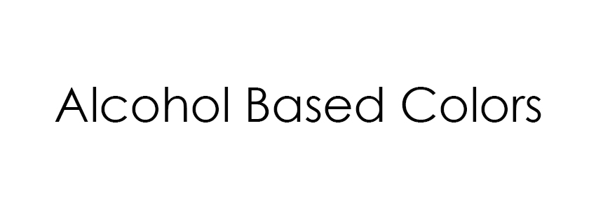 Alcohol Based Colors